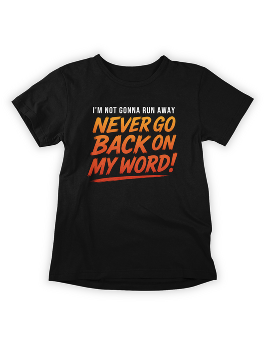 Never Go Back On My Word – Naruto Inspired T-Shirt